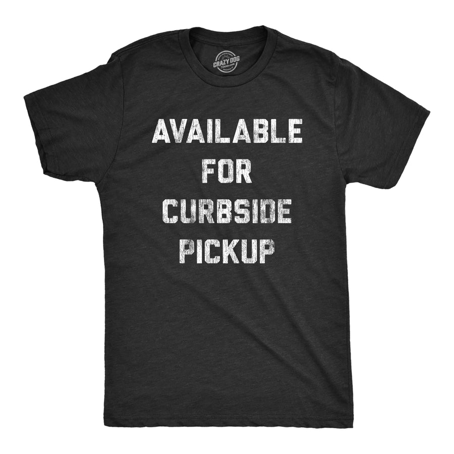 Funny Heather Black Available For Curbside Pickup Mens T Shirt Nerdy Valentine's Day Introvert Tee