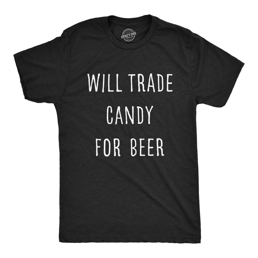 Funny Heather Black Will Trade Candy For Beer Mens T Shirt Nerdy Halloween beer Tee