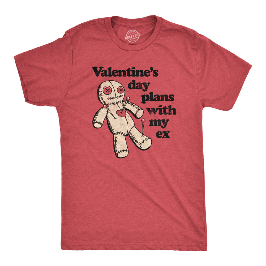 Funny Heather Red - Plans with Ex Valentines Day Plans With My Ex Mens T Shirt Nerdy Valentine's Day Sarcastic Tee